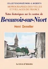 Notes historiques sur le canton de Beauvoir-sur-Niort