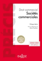 Droit commercial. Sociétés commerciales - 24e ed., Édition 2020-2021
