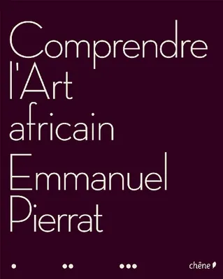 Comprendre l' Art Africain