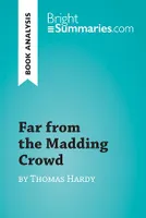 Far from the Madding Crowd by Thomas Hardy (Book Analysis), Detailed Summary, Analysis and Reading Guide