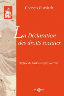 Livres Économie-Droit-Gestion Droit Généralités La Déclaration des droits sociaux, Réimpression de l'édition de 1946 Georges Gurvitch