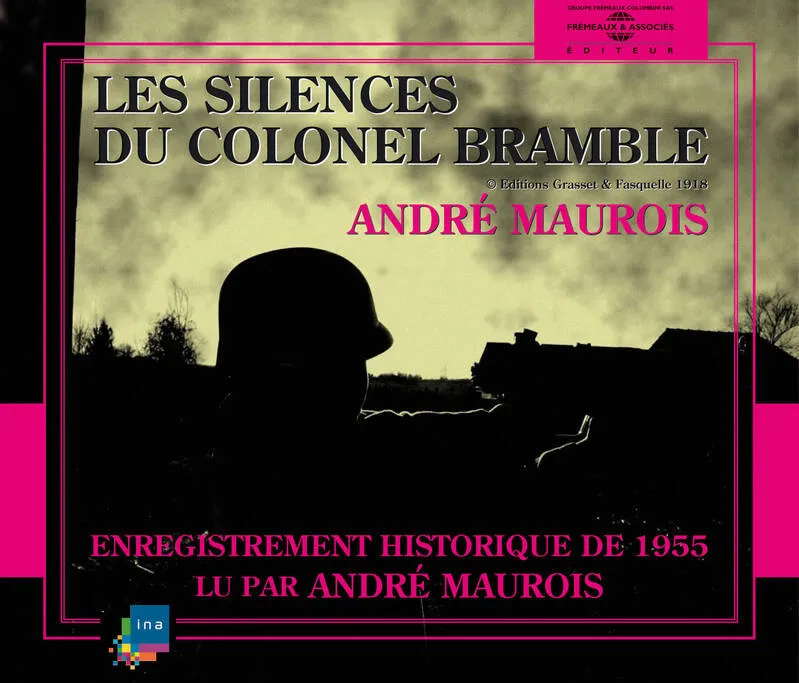 Les silences du colonel Bramble Maurois, André