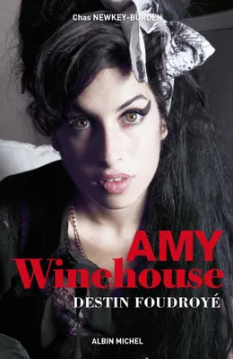 Amy Winehouse, Destin foudroyé