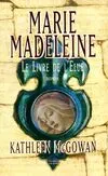 Marie-Madeleine, Marie Madeleine. Le livre de l'élue, le livre de l'élue