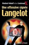 Langelot., 8, Langelot Tome 8 - Une offensive signée Langelot, roman