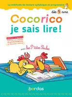 Cocorico Je sais lire ! avec les P'tites Poules - La méthode de lecture syllabique et progressive