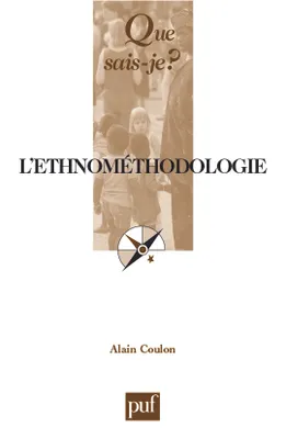 L'ethnométhodologie (Collection : 
