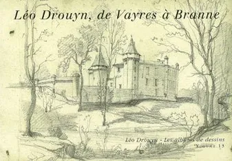 Léo Drouyn, les albums de dessins., 13, Leo drouyn de vayres a branne