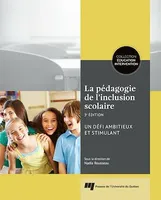 La pédagogie de l'inclusion scolaire, 3e édition, Un défi ambitieux et stimulant