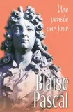 Blaise Pascal / une pensée par jour