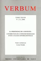 Verbum, n°2-3/2006, Tome XXVIII. La pertinence du contexte : contributions de l'ethnométhodologie et de l'analyse conversationnelle
