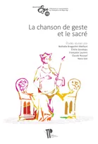 La chanson de geste et le sacré, Actes du colloque international de la société Rencesvals (Clermont-Ferrand, 18-20 octobre 2017)