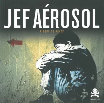 Jef Aérosol - Risque de rêves, Opus Delits 12