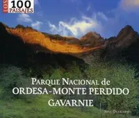 PARQUE NACIONAL DE ORDESA-MONTE PERDIDO Y GAVARNIE - 100 PAISAJES