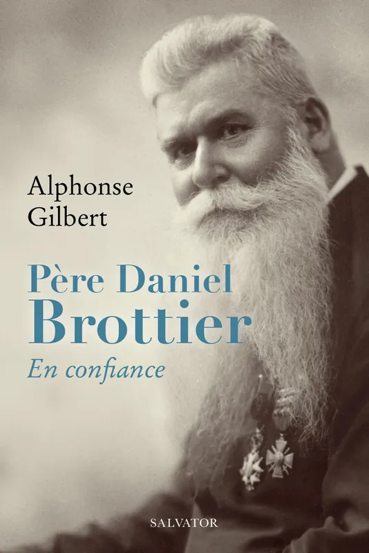 Livres Spiritualités, Esotérisme et Religions Religions Christianisme Père Daniel Brottier, En confiance Alphonse Gilbert