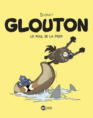 Glouton, Tome 03, Le mal de la mer