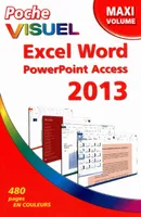Poche visuel Excel Word Powerpoint Access 2013, maxi volume