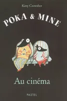 Poka & Mine, poka et mine au cinema
