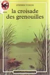 Croisade des grenouilles (La), - TRADUIT DE L'AMERICAIN - CASTOR POCHE SENIOR