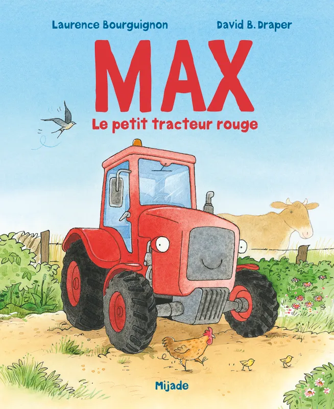 Jeux et Jouets Livres Livres pour les 3-6 ans Albums Max, le petit tracteur rouge Laurence Bourguignon