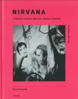 Nirvana, L'histoire cachée derrière chaque chanson