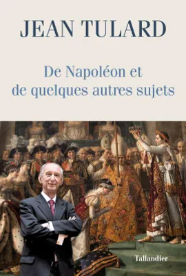 De Napoléon et de quelques autres sujets, Chroniques