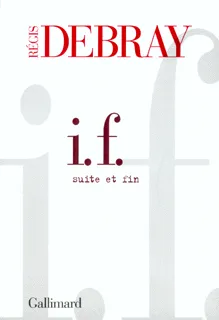 I.F. suite et fin [Paperback] Debray, Régis, Suite et fin