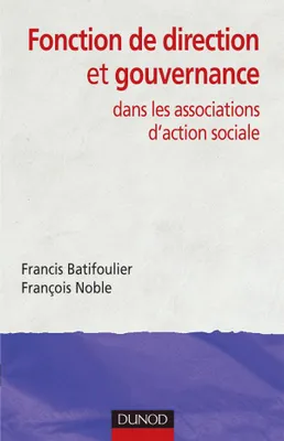 Fonction de direction et de gouvernance - dans les associations d'action sociale, dans les associations d'action sociale