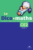 Cap Maths CE2, Lot de 5 Dico-Maths, édition 2002