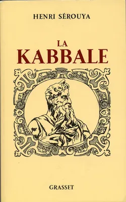 La kabbale, ses origines, sa psychologie mystique, sa métaphysique
