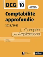 Comptabilité approfondie 2022/2023 - DCG - Epreuve 10 - Corrigés des applications - 2022