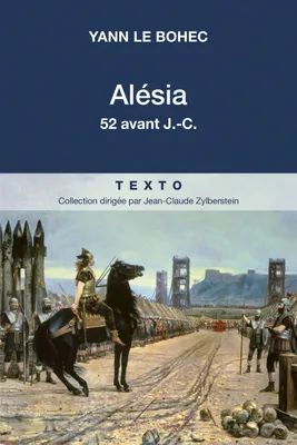 Alésia, 52 avant J.-C.
