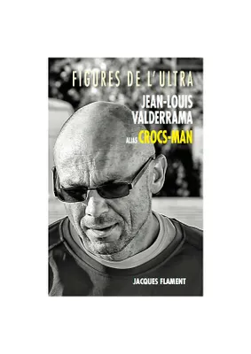 JEAN-LOUIS VALDERRAMA, FIGURES DE L'ULTRA