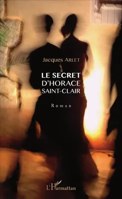 Le secret d'Horace Saint-Clair, Roman
