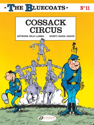 The Bluecoats - tome 11 Cossack Circus