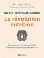 La révolution nutrition, Anxiété, dépression, sommeil