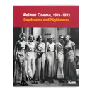 Weimar Cinema 1919-1933 Daydreams and Nightmares /anglais