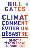 Climat : comment éviter un désastre, Objectif zéro carbone : les solutions