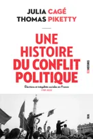 Une histoire du conflit politique, Elections et inégalités sociales en France, 1789-2022