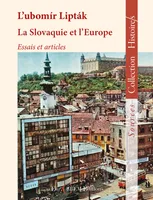 La Slovaquie et l'Europe, Essais et articles