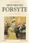 Histoire des Forsyte., 1, [La saga des Forsyte], Histoire des Forsyte - tome 1