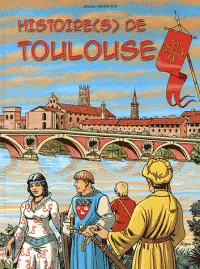 [Tome 1], Histoire(s) de Toulouse