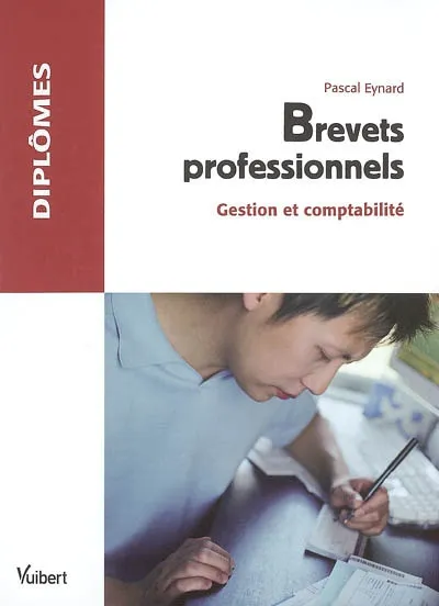 Livres Scolaire-Parascolaire Formation pour adultes Brevets professionnels, gestion et comptabilité Pascal Eynard