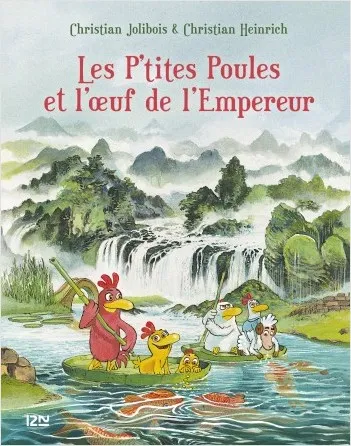 Livres Jeunesse de 3 à 6 ans Albums Les P'tites Poules et l'oeuf de l'Empereur - tome 17 Christian Heinrich, Christian Jolibois