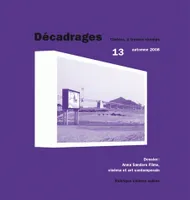 Décadrages, n°13/2008, Anna Sanders Films, cinéma et art contemporain
