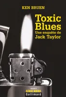 Une enquête de Jack Taylor, Toxic Blues, Une enquête de Jack Taylor