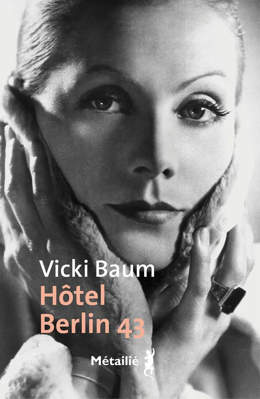 Hôtel Berlin 43 Vicki Baum