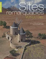 Sites remarquables vus du ciel, Sites remarquables, Alpes-Maritimes et Var, Alpes-Maritimes & Var