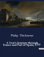 A Year's Journey through France and Part of Spain, 1777