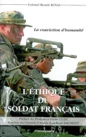 L'éthique du soldat français - la conviction d'humanité, la conviction d'humanité